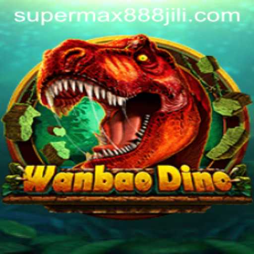 Discover the World of WanBaoDino with SUPERMAX888